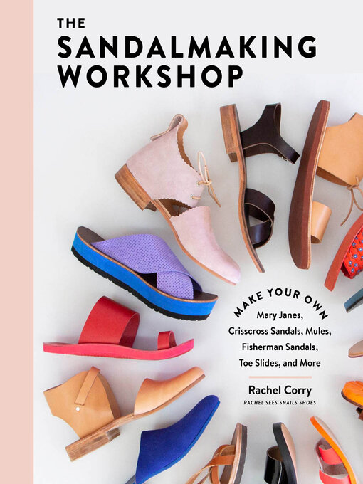 Title details for The Sandalmaking Workshop by Rachel Corry - Available